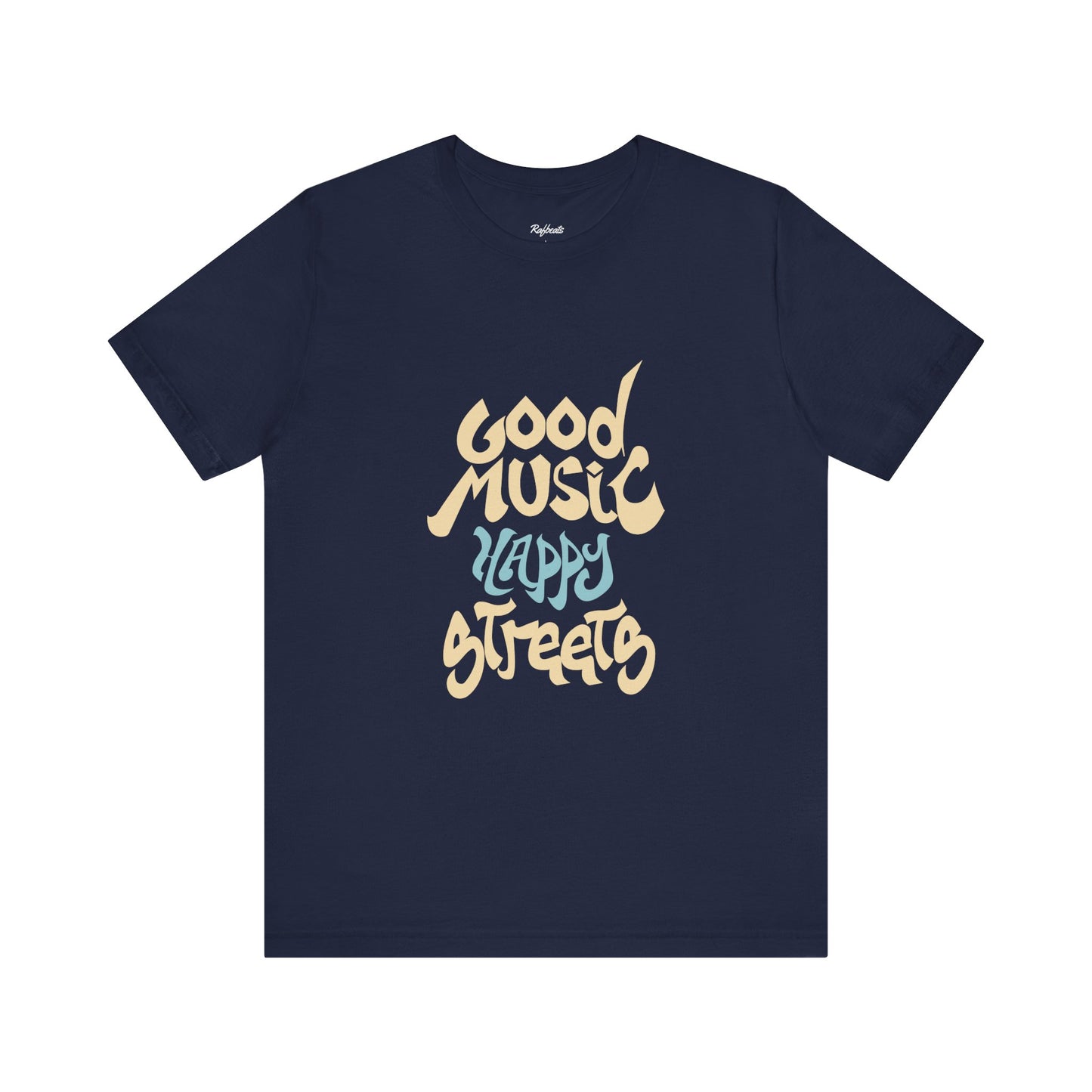 Good Music Happy Streets T-Shirt, Men's tee for Music Lovers