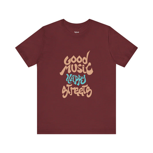 Good Music Happy Streets Tee, Unisex Short Sleeve Shirt, Gift for Music Lovers