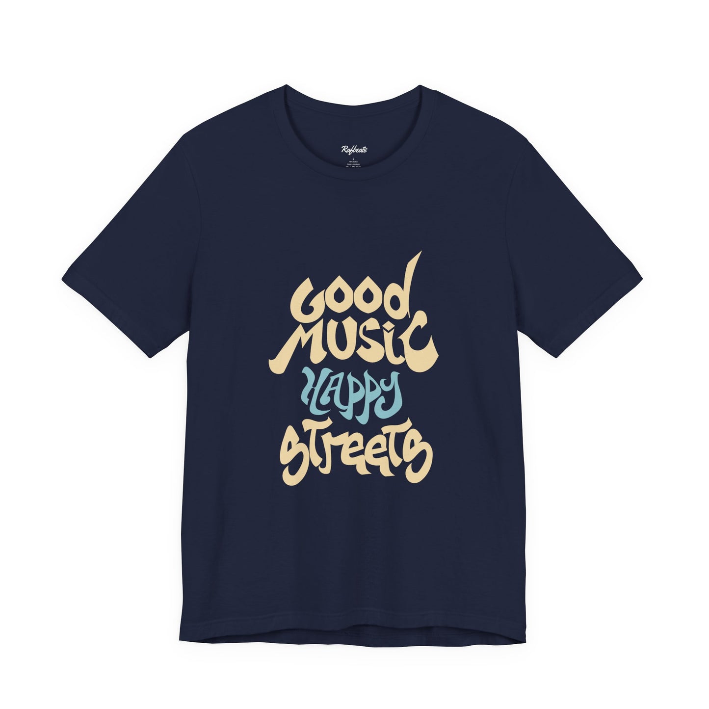 Good Music Happy Streets T-Shirt, Men's tee for Music Lovers